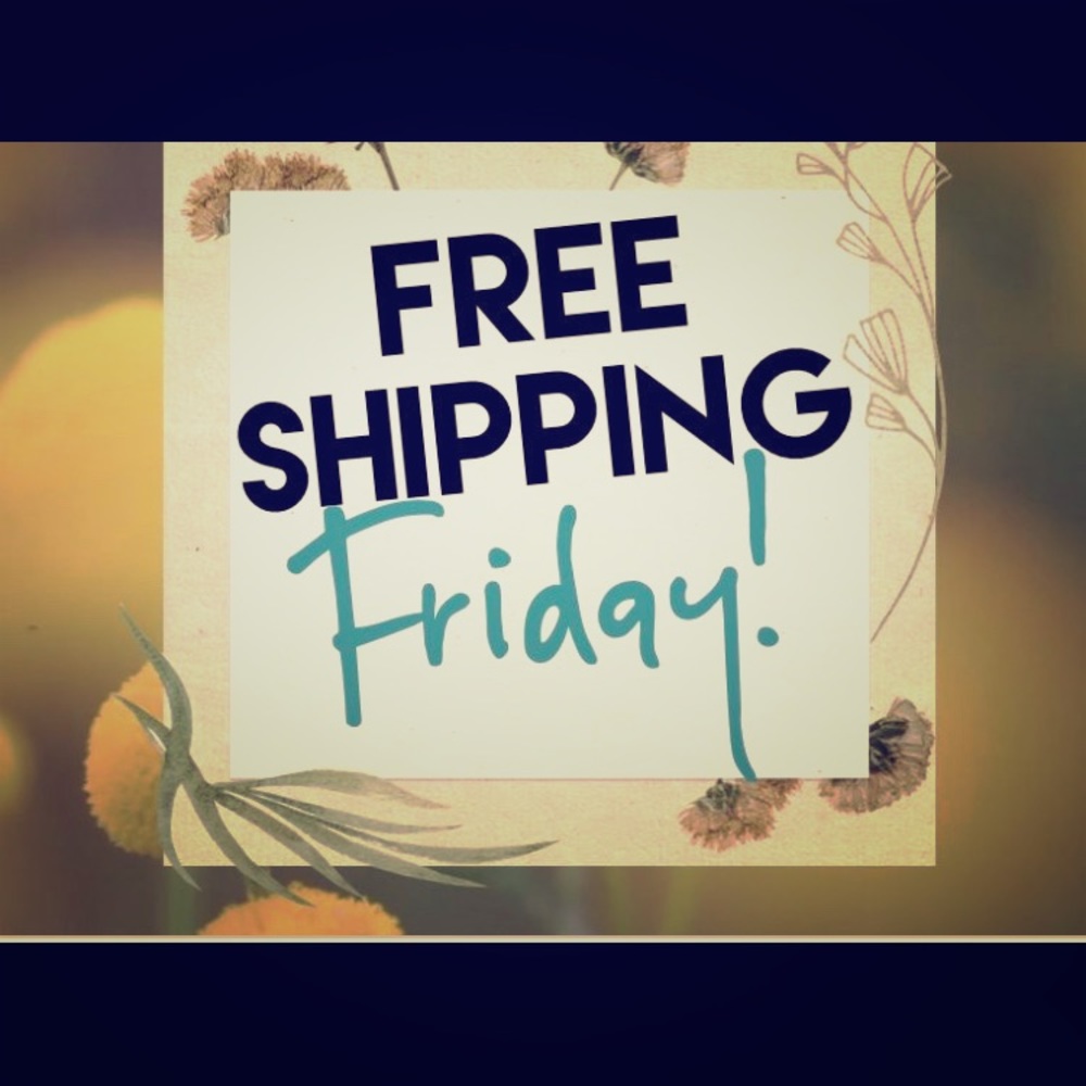 Free shipping just Friday